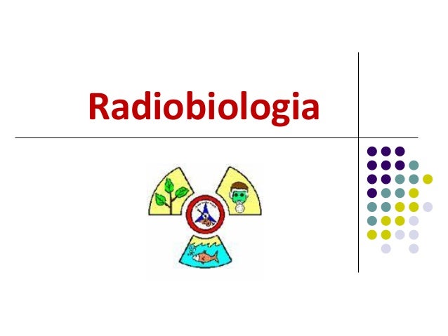 radiobiologia